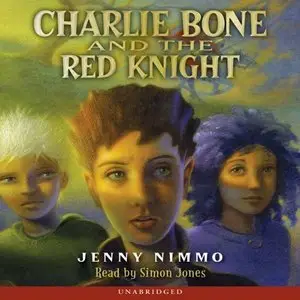 Charlie Bone And The Red Knight (Children Of The Red King) by Jenny Nimmo (Audiobook)