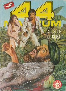 44 Magnum - Volume 6 - Al Sole Di Cuba