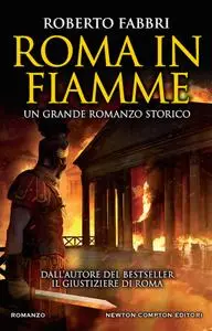 Roberto Fabbri - Roma in fiamme