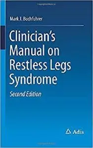 Clinician's Manual on Restless Legs Syndrome [Repost]