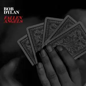 Bob Dylan - Fallen Angels (2016)