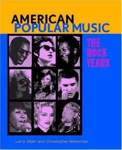 American Popular Music: The Rock Years 