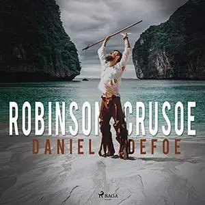 «Robinson Crusoe» by Daniel Defoe