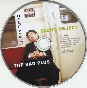 The Bad Plus - Blunt Object: Live In Tokyo (2006) {Columbia 82876811242}