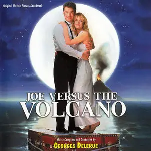 Georges Delerue - Joe Versus The Volcano: Original Motion Picture Soundtrack (1990)