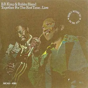 B.B. King & Bobby Bland - Together For The First Time...Live (1974)