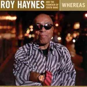 Roy Haynes and the Fountain of Youth - Whereas (2006)
