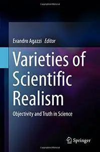 Varieties of Scientific Realism: Objectivity and Truth in Science [Repost]