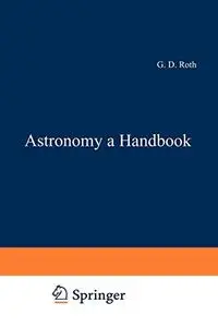 Astronomy: a Handbook