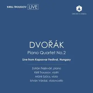 Kirill Troussov - Dvořák: Piano Quartet No. 2 in E-Flat Major, Op. 87, B. 162 (2023) [Official Digital Download 24/48]