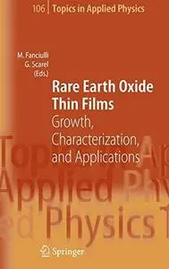 Rare earth oxide thin films: growth, characterization, and applications