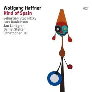 Wolfgang Haffner with Jan Lundgren - Kind of Spain (2017)