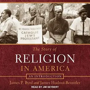 The Story of Religion in America: An Introduction [Audiobook]