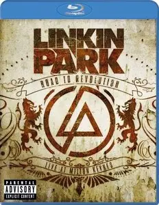 Linkin Park: Road to Revolution (HD Blu-Ray Rip 720p) [2008]