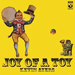 Kevin Ayers - Joy Of A Toy (1969) {2003 Harvest}