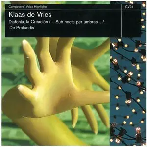 Klaas de Vries – Diafonia, la Creacion/Sub Nocte per Umbrae/De Profundis (1994)