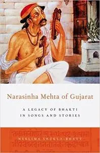 Narasinha Mehta of Gujarat: A Legacy of Bhakti in Songs and Stories