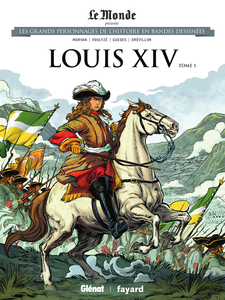 Les Grands Personnages De L'histoire En Bandes Dessinées - Tome 4 - Louis XIV