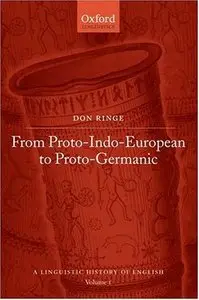 A History of English: Volume I: From Proto-Indo-European to Proto-Germanic