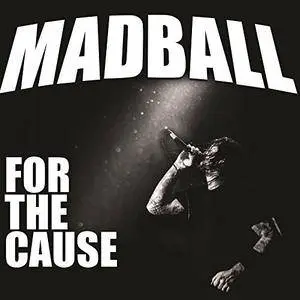 Madball - For the Cause (2018)