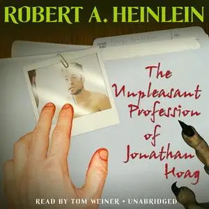 «The Unpleasant Profession of Jonathan Hoag» by Robert A. Heinlein