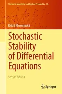 Stochastic Stability of Differential Equations, Second Edition