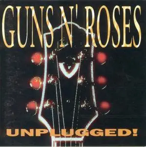 Guns N Roses - Unplugged 87/93 (1993)