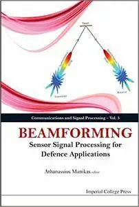 Beamforming: Sensor Signal Processing for Defence Applications