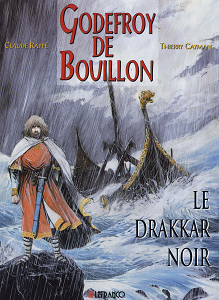 Godefroy de Bouillon - Tome 3 - Le Drakkar Noir