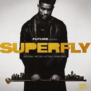 Future, 21 Savage & Lil Wayne - SUPERFLY (Original Motion Picture Soundtrack) (2018)