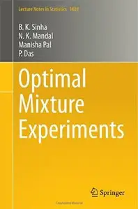 Optimal Mixture Experiments (Lecture Notes in Statistics) (Repost)