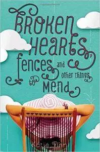 By Katie Finn - Broken Hearts, Fences and Other Things to Mend (A Broken Hearts & (2014-05-28)