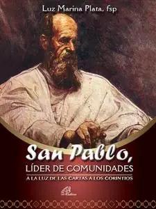 «San Pablo, líder de comunidades» by Luz Marina Plata