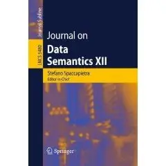 Journal on Data Semantics XII (Lecture Notes in Computer Science / Journal on Data Semantics) 