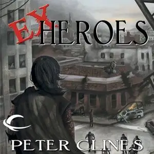 Ex-Heroes (Audiobook)