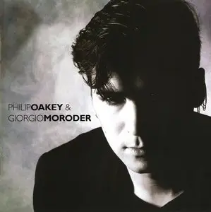 Philip Oakey and Giorgio Moroder - Philip Oakey and Giorgio Moroder [Remastered] (2003)