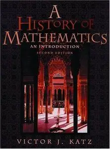 A History of Mathematics: An Introduction (2nd Edition) (Repost)