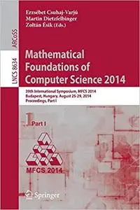 Mathematical Foundations of Computer Science 2014, Part I