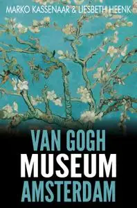 Van Gogh Museum Amsterdam: Highlights of the collection (Amsterdam Museum Guides, Book 3)