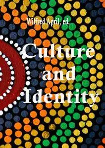 "Culture and Identity" ed. by Wilfred April
