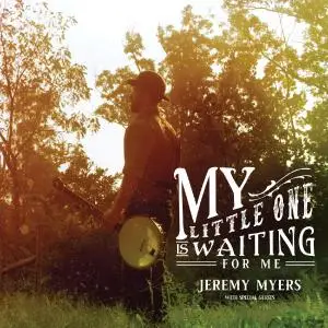 Jeremy Myers - My Little One Is Waiting for Me (2019)