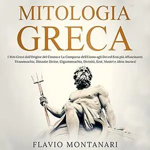 «Mitologia Greca» by Flavio Montanari