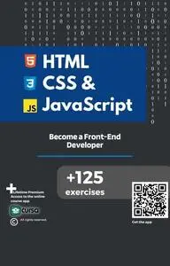 HTML, CSS & JavaScript: Become a Front-End Developer.