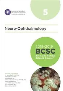 2018-2019 BCSC (Basic and Clinical Science Course), Section 05: Neuro-Ophthalmology