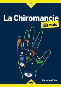 La Chiromancie pour les Nuls - Christian Vidal