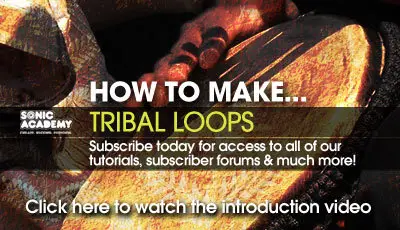 Sonic Academy How To Make Tribal Loops (2011) (repost)