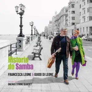 Francesca Leone & Guido Di Leone - Historia do samba (2023) [Official Digital Download 24/48]