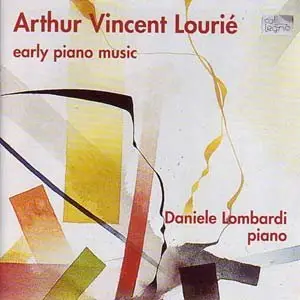 Arthur Vincent Lourié - Early Piano Music - Lombardi (2002)
