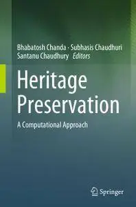 Heritage Preservation: A Computational Approach