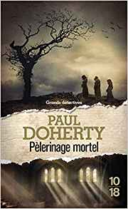 Pèlerinage mortel - Paul DOHERTY